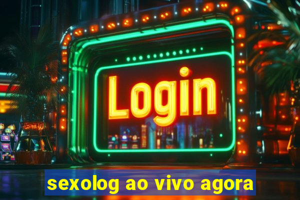 sexolog ao vivo agora